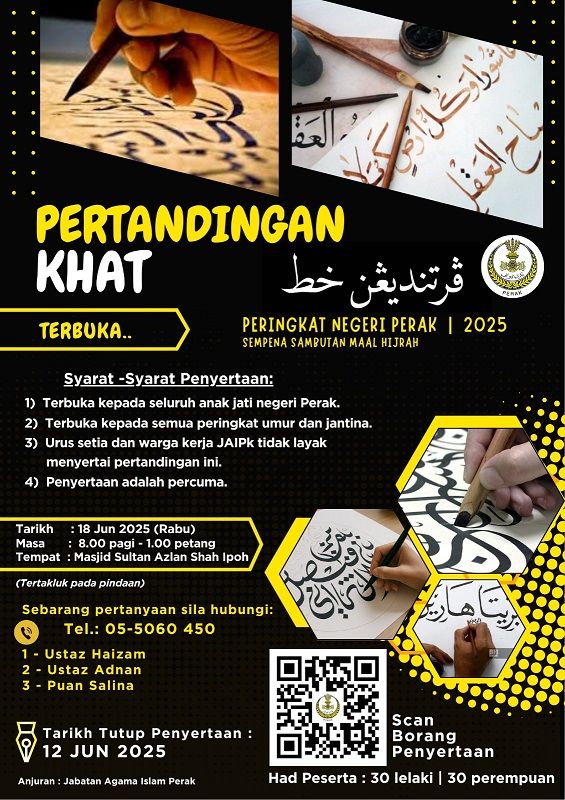 PERTANDINGAN KHAT NEGERI PERAK 2025 SEMPENA SAMBUTAN MAAL HIJRAH 1447H